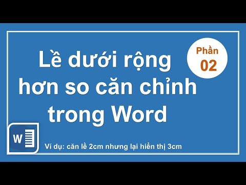 #2023 Sửa lỗi lề dưới rộng hơn so với căn chỉnh trong Word || Lề dưới không đúng định dạng trong Word