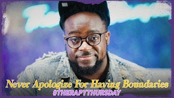 Never Apologize For Having Boundaries | Therapy Thursday | Jerry Flowers