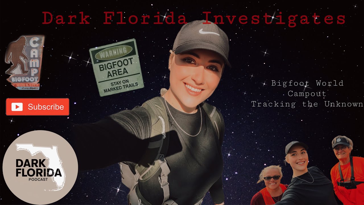 Расследования «Темной Флориды»: Всемирный поход Бигфута — поиски неизвестного.