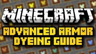 Minecraft Advanced Armor Dyeing Guide (HD)