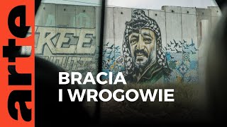 Izrael: Palestyńczycy, lud wrogich braci | ARTE.tv Dokumenty