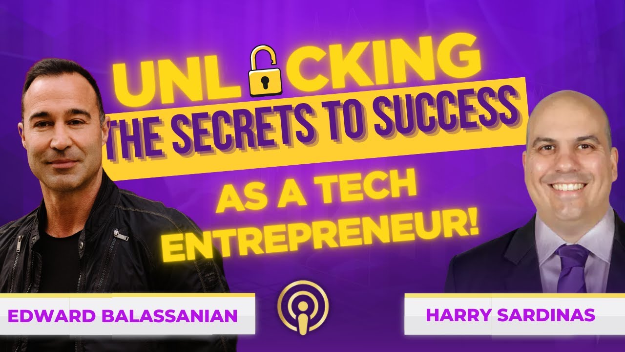 Unlocking the Secrets to Success as a TECH Entrepreneur! - YouTube