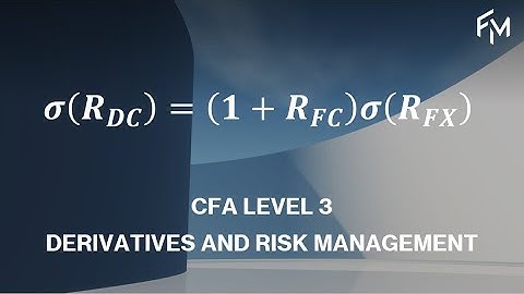 CFA Level 3 | Standard Deviation of Domestic-Currency Returns for Foreign Risk-Free Asset