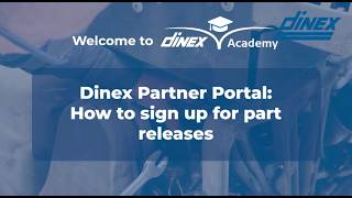 Dinex Partner Portal guide: (5) How to sign up for product releases [US]