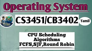 CPU Scheduling Algorithms -FCFS, SJF, Round Robin in operating system tamil|| OS || AU reg-2021.