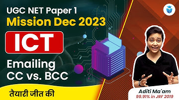 UGC NET Paper 1 ICT | Emailing in ICT | CC vs BCC | UGC NET DEC 2023 JRFAdda