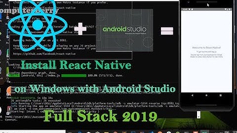 How to install React Native on windows with Android Studio [Full Stack 2019]