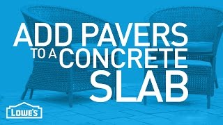 Add Patio Pavers To A Concrete Slab | Beyond The Basics