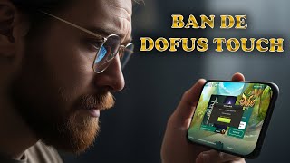 BAN DE DOFUS TOUCH