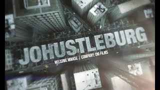 Johustleburg: Nelisiwe Mwase - OM Films