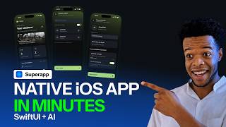 Prototype a Native iOS App in SwiftUI With AI in Minutes | Superapp (2026)