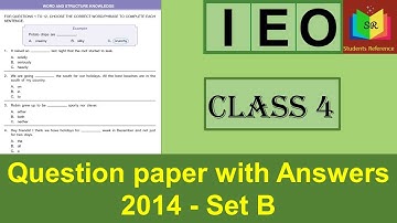 IEO Class 4 question paper 2014 Set B / IEO Class 4 question paper (2014-2015) B/Students Reference.