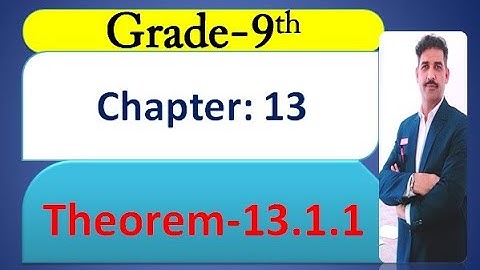 Grade -9th  maths,  chapter ; 1.3  theorem -13. 1 .1, Maths with irfan Faiz,