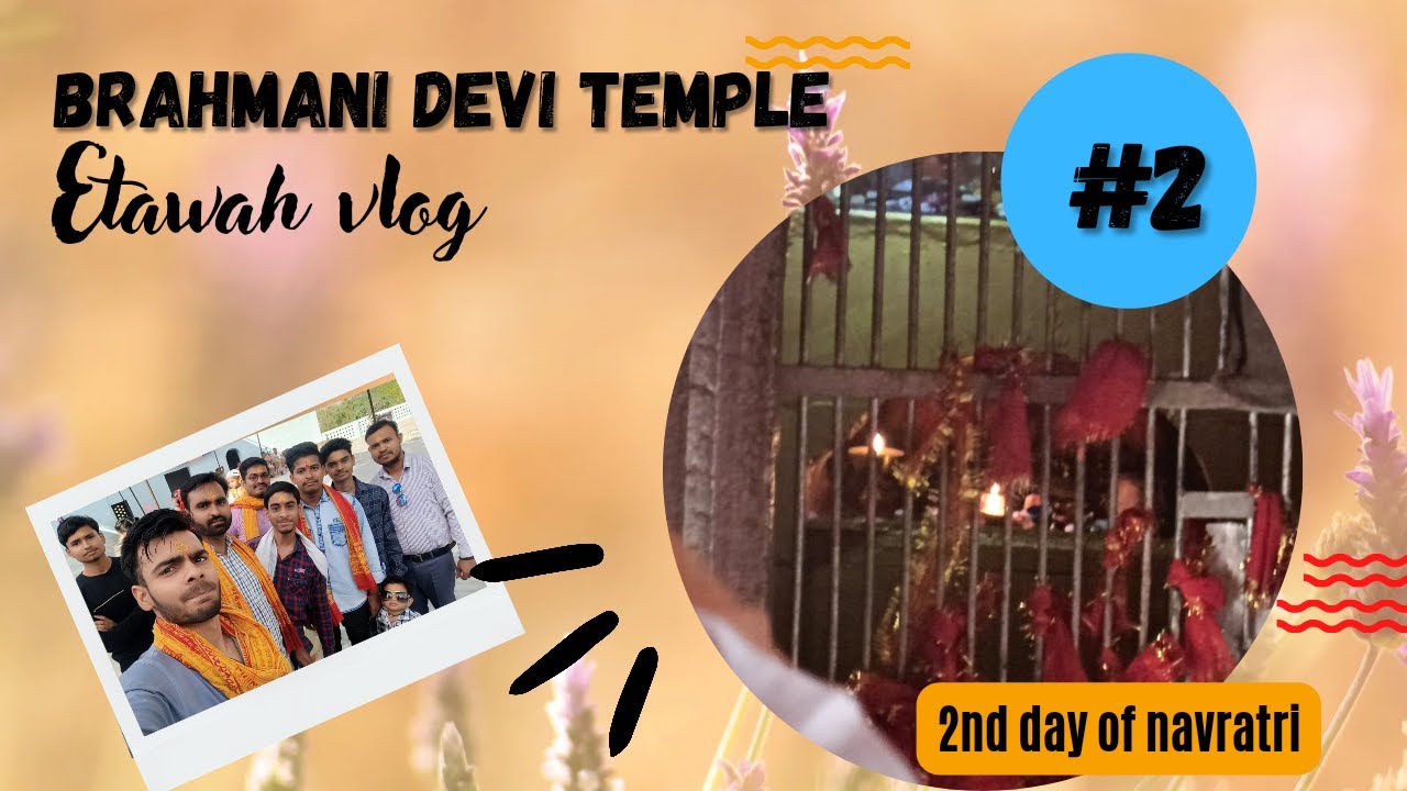 🙏 Maa brahmani devi temple | second day of navratri vlog