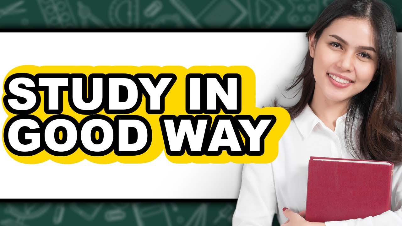 How To Study In Good Way - Step By Step - YouTube