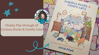 Flip- Through Curious Ducks & Comfy Cats by Julia Peng