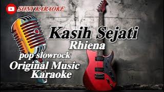 KASIH SEJATI  VOC RHIENA SLOWROCK KARAOKE || @sonykaraokeofficial