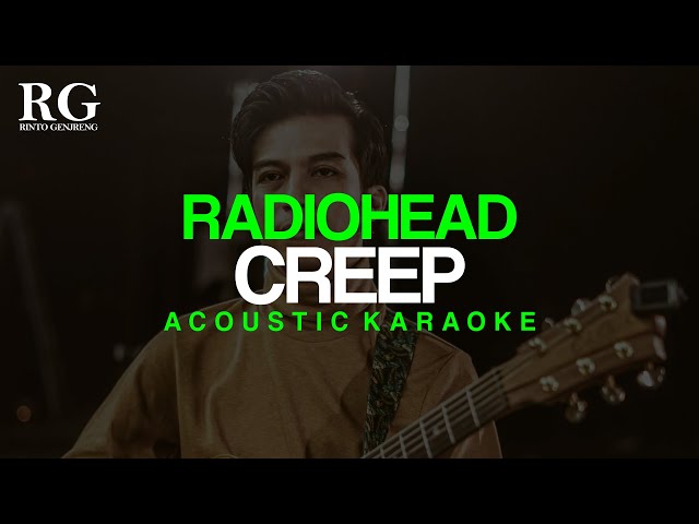 CREEP Radiohead Acoustic Karaoke Slow Version Original Key class=