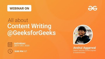 Webinar | All about Content Writing @GeeksforGeeks