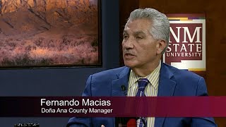 In Focus interview with Doña Ana County Manager Fernando Macias, Part 2
