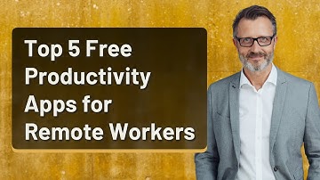 Top 5 Free Productivity Apps for Remote Workers