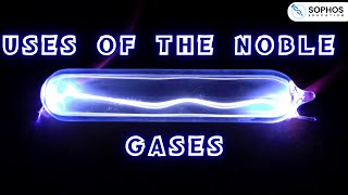 Uses of the Noble Gases