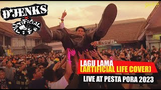 D'Jenks Feat Artificial Life - Lagu Lama (Live at Pesta Pora 2023)