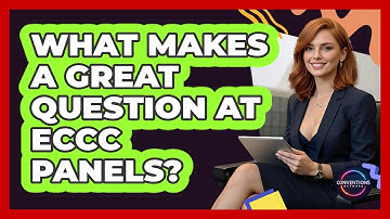 What Makes A Great Question At ECCC Panels? - Conventions Network
