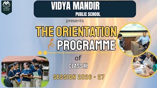 Orientation of Class XI