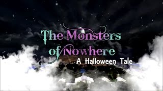 The Monsters of Nowhere : A Halloween Tale