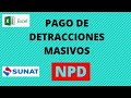 Como realizar el pago masivo de detracciones-Sunat / generar numero de NPD