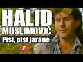 Halid Muslimovic Pisi Pisi Jarane Official Video 1986