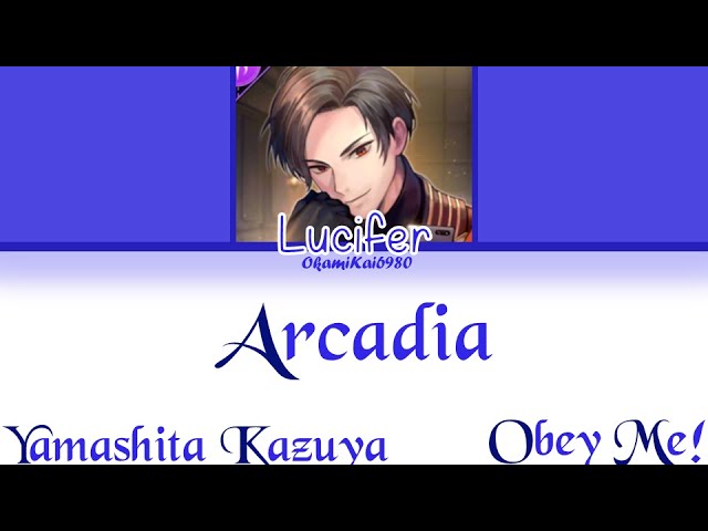 Obey Me! Lucifer/Yamashita Kazuya - Arcadia (Color Coded Lyrics English) class=