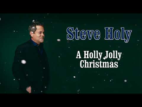 Steve Holy – A Holly Jolly Christmas (Official Audio)
