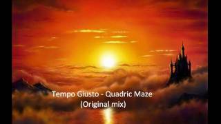 Tempo Giusto - Quadric Maze (Original mix)