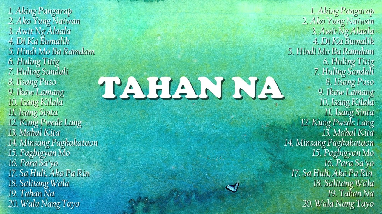 TAHAN NA - OPM Brokenhearted Playlist | Hugot Love Songs Nonstop