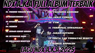 Download Lagu NDX AKA FULL ALBUM TERBARU 2025, LAGU NDX AKA TERPOPULER MP3