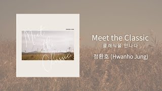 'Meet the Classic' Compilation Sheet Music (Piano Arrangement) (20 songs ) - Hwan ho Jung