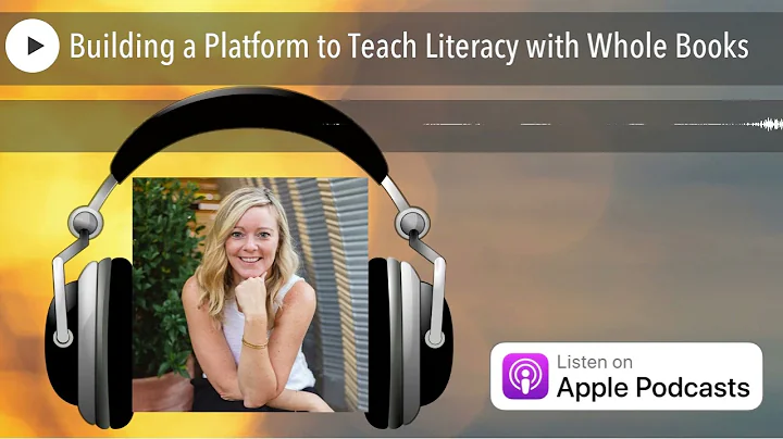 Building a Platform to Teach Literacy with Whole B...