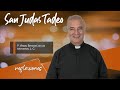 San Judas Tadeo - Padre Ángel Espinosa de los Monteros
