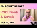 Bm equity report icici bank  kotak