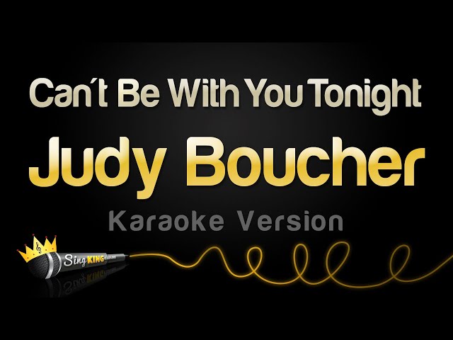 Judy Boucher - Can't Be With You Tonight (Karaoke Version) class=