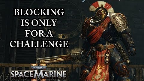 PLAYERS STILL THINK BLOCKING IS BAD! (Space Marine 2 Discussion) Patch 7.2