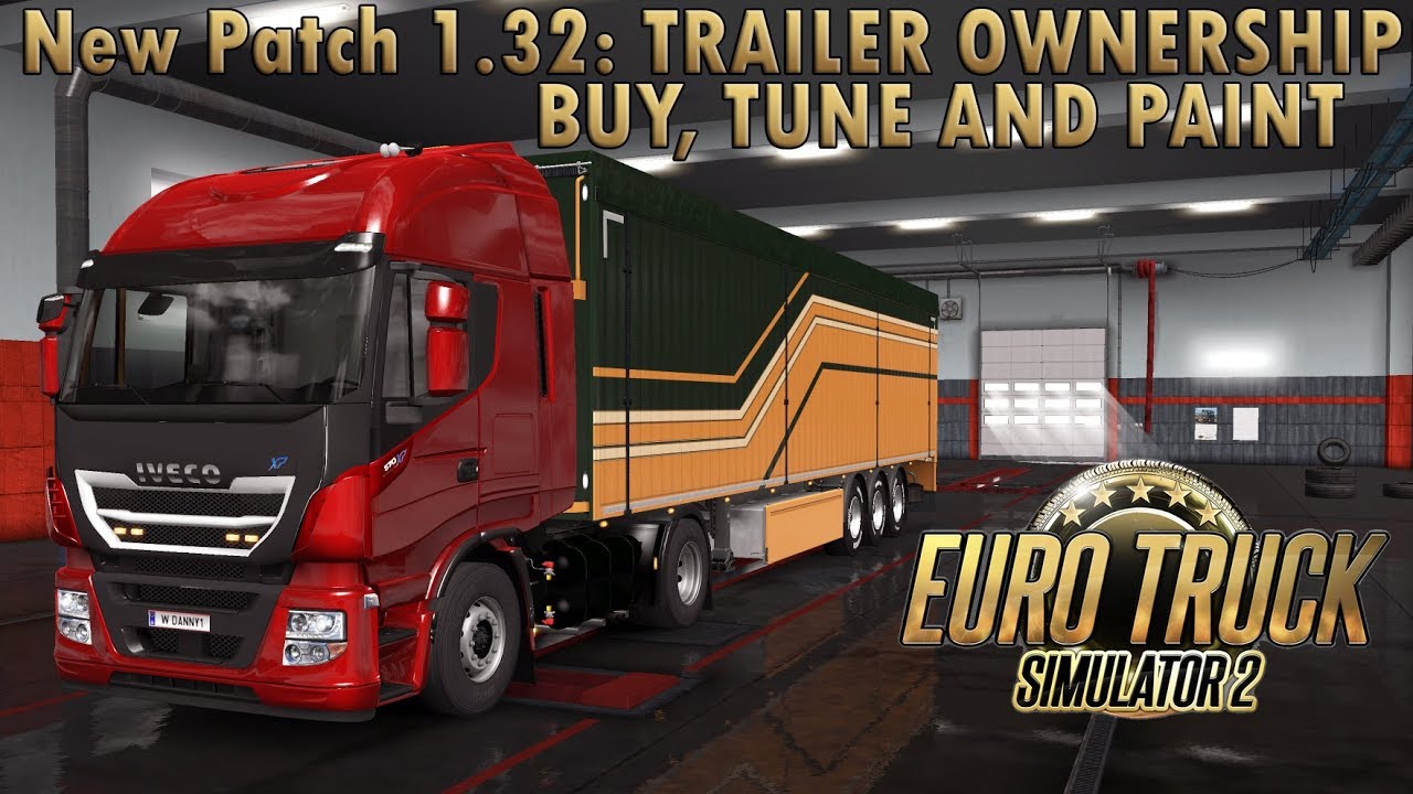 ETS2 Patch 1.32: Trailer Ownership