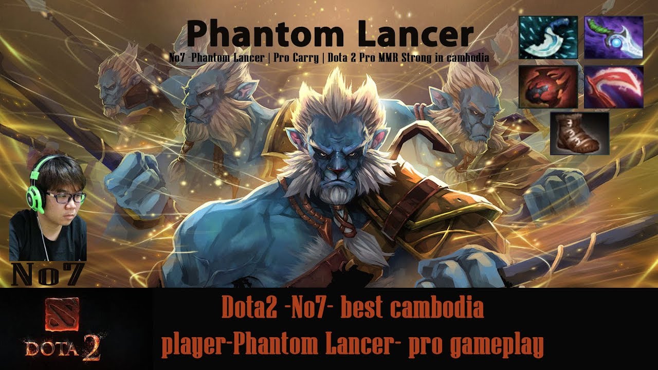 No7 - Phantom Lancer Safelane | cambodia | Dota 2 Pro Gameplay #9 - YouTube
