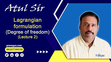 Lecture 2 Lagrangian formulation (Degree of freedom)