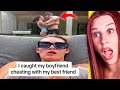 best friends caught cheating - REACTION