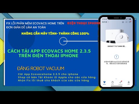 Hướng dẫn sửa phần mềm ecovacs home bị lỗi trên điện thoại IPHONE | sửa app ecovacs home bị lỗi