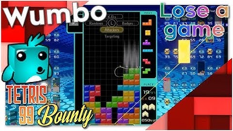 Tetris 99 Bounty - "Lose a game"