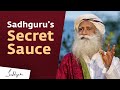 Sadhguru's Secret Sauce